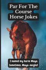 Par for the Course Horse Jokes af Cap'n Pete