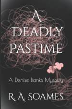 A Deadly Pastime af R a Soames