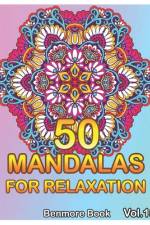 50 Mandalas For Relaxation af Benmore Book
