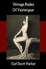 Vintage Nudes of Yesteryear af Carl Scott Harker