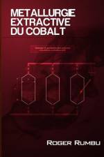 Metallurgie Extractive du Cobalt - 3eme Ed af Roger Rumbu