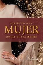 Atributo A La Mujer af Edna L Isaac