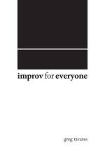 Improv For Everyone af Greg Tavares