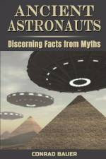 Ancient Astronauts af Conrad Bauer