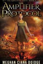 The Amplifier Protocol (Amplifier Series - Book 0) af Meghan Ciana Doidge
