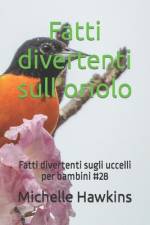 Fatti divertenti sull'oriolo af Michelle Hawkins