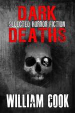 Dark Deaths af William Cook