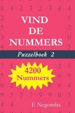 VIND DE NUMMERS Puzzelboek 2 af F Negomba