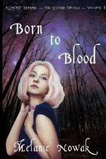 Born To Blood af Melanie Nowak
