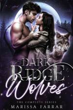 The Dark Ridge Wolves af Marissa Farrar