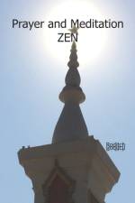 Prayer and Meditation ZEN af Roditch Roditch