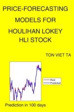 Price-Forecasting Models for Houlihan Lokey HLI Stock af Ton Viet Ta