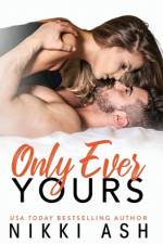 Only Ever Yours af Nikki Ash