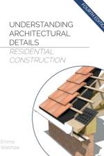 Understanding Architectural Details - Residential af Emma Walshaw