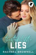 Twisted Little Lies af Rachael Brownell