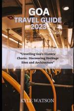 Goa Travel Guide 2023 af Kyle Watson