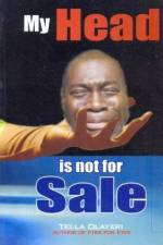My Head is not for Sale af Tella Olayeri