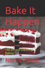 Bake It Happen af Norris Elliott