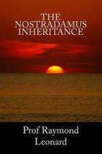The Nostradamus Inheritance af Raymond Leonard