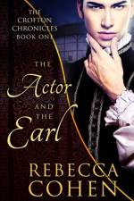 The Actor and the Earl af Rebecca Cohen