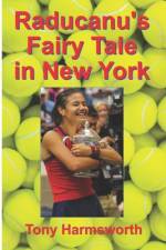 Raducanu's Fairy Tale in New York af Tony Harmsworth