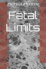 Fatal Limits af Michael Mounts