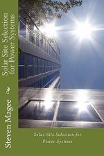 Solar Site Selection for Power Systems af Steven Magee