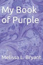 My Book of Purple af Melissa L Bryant
