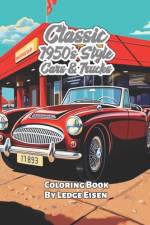 Classic 1950's Style Cars & Trucks Coloring Book af Ledge Eisen