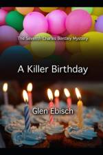 A Killer Birthday af Glen Ebisch