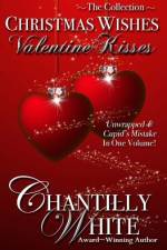 Christmas Wishes, Valentine Kisses af Chantilly White