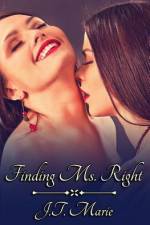 Finding Ms. Right af J T Marie