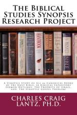 The Biblical Studies Synopsis Research Project af Charles Craig Lantz