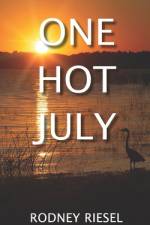 One Hot July af Rodney Riesel