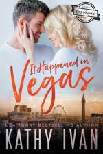 It Happened In Vegas af Kathy Ivan