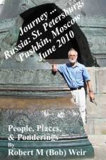 Journey ... Russia af Robert M Weir