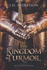 Kingdom in Turmoil af J D Morrison