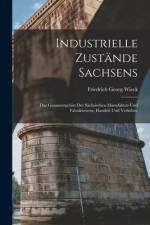 Industrielle Zustände Sachsens af Friedrich Georg Wieck