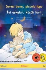 Dormi bene, piccolo lupo - İyi uykular, küçük kurt (italiano - turco) af Ulrich Renz