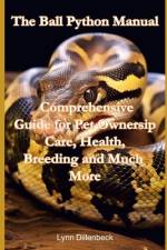 The Ball Python Manual af Lynn Dillenbeck