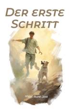 Der erste Schritt af Marc Aurel Jost