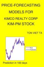Price-Forecasting Models for Kimco Realty Corp KIM-PM Stock af Ton Viet Ta