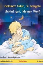 Selamat tidur, si serigala - Schlaf gut, kleiner Wolf (bahasa Malaysia - b. Jerman) af Ulrich Renz
