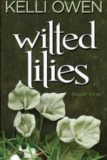 Wilted Lilies af Kelli Owen