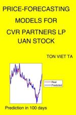 Price-Forecasting Models for Cvr Partners LP UAN Stock af Ton Viet Ta