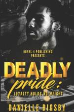 Deadly Pride af Danielle Bigsby