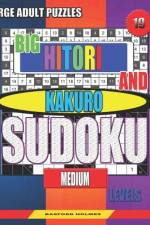 Large adult puzzles. Big Hitori and Kakuro sudoku. Medium levels. af Basford Holmes