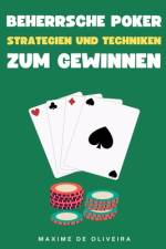 Beherrsche Poker af Maxime Oliveira