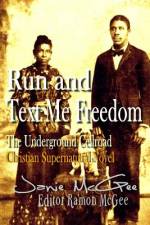 Run and Text Me Freedom af Ramon McGee