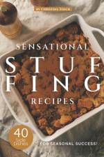 Sensational Stuffing Recipes